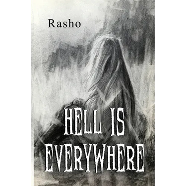 Hell is everywhere