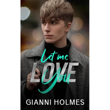 Let Me Love You: An opposites Attract Romance