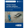 Climate Change and Risk Mitigation: Reducing Vulnerabilities & Enhancing Resilience