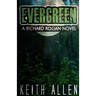 Evergreen: A Richard Rogan Novel