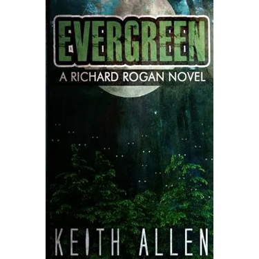 Evergreen: A Richard Rogan Novel