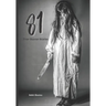 81 True Horror Stories: Scary Stories to Tell In The Dark Book Collection