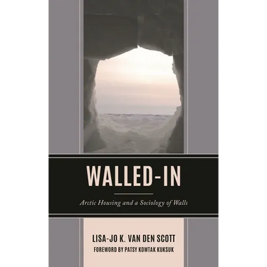 Walled-In: Arctic Housing and a Sociology of Walls