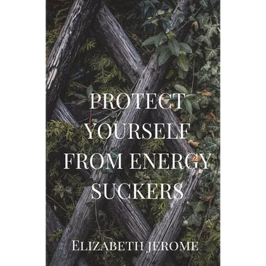 Protect Yourself from Energy Suckers