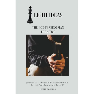 Light Ideas: The God-Fearing Man
