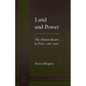 Land and Power: The Zionist Resort to Force, 1881-1948