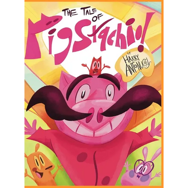 The Tale of Pigstachio