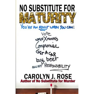 No Substitute for Maturity