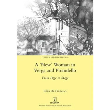 'New' Woman in Verga and Pirandello: From Page to Stage