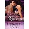 Wish Up On a Rockstar: A Steamy Wrong Sister Romance