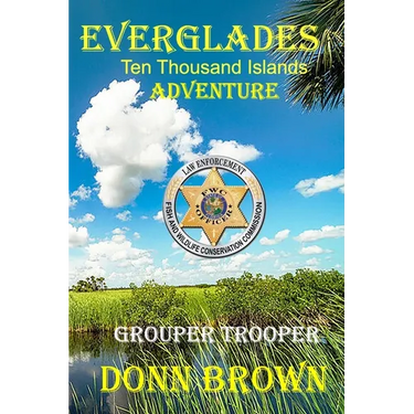 EVERGLADES Ten Thousand Islands Adventure: Grouper Trooper