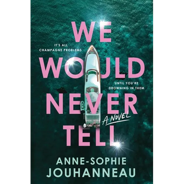 We Would Never Tell