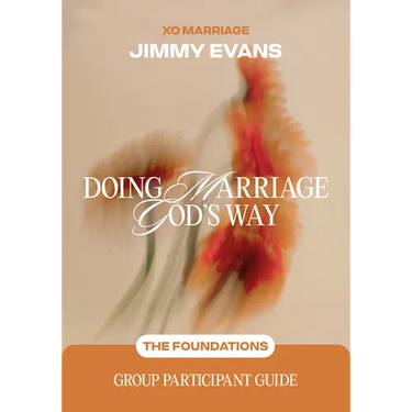 Doing Marriage God's Way the Foundations Group Participant Guide