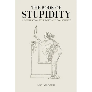 The Book of Stupidity