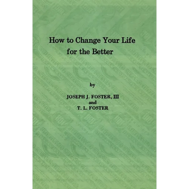 How to Change Your Life for the Better