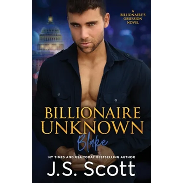 Billionaire Unknown: The Billionaire's Obsession Blake