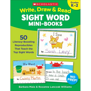 Write, Draw & Read Sight Word Mini-Books: 50 Reproducibles That Teach the Top Sight Words