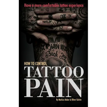 How to Control Tattoo Pain: Have a more comfortable tattoo experience