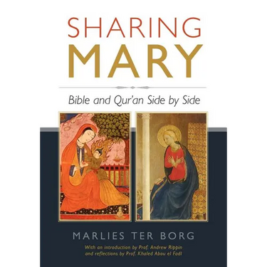 Sharing Mary: Bible and Qur'an Side by Side