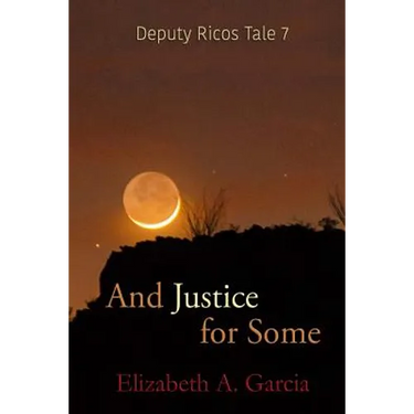 And Justice for Some: Deputy Ricos Tale 7