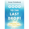 Good to the Last Drop!