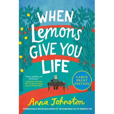 When Lemons Give You Life: A Novel (Large Print)