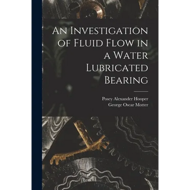 An Investigation of Fluid Flow in a Water Lubricated Bearing