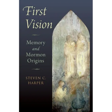 First Vision: Memory and Mormon Origins