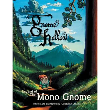 Legend of the Mono Gnome: A Story from Gnome Hollow