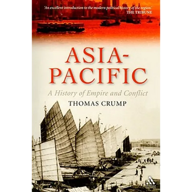 Asia-Pacific: A History of Empire and Conflict