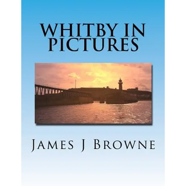 Whitby In Pictures.