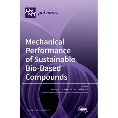 Mechanical Performance of Sustainable Bio-Based Compounds