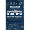 The Bookkeeping Practice BluePrint