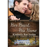 Her Heart, His Home: A Christian Romance