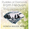 Puddles of Diamonds in Heaven