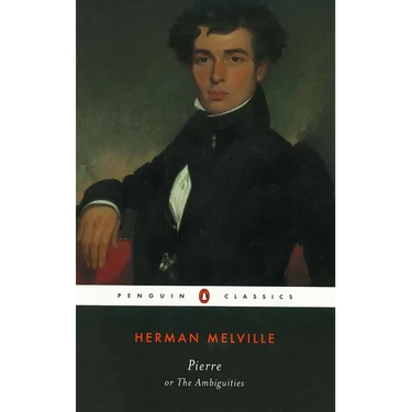 Pierre: or, The Ambiguities