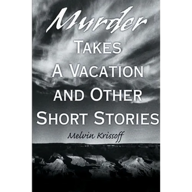 Murder Takes a Vacation: And Other Short Stories