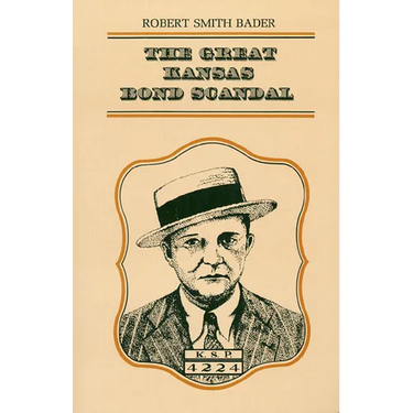 The Great Kansas Bond Scandal