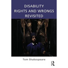 Disability Rights and Wrongs Revisited