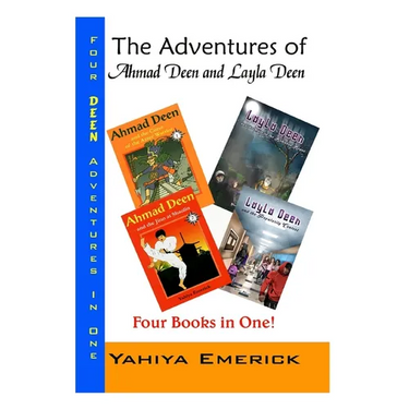 The Adventures of Ahmad Deen and Layla Deen: The Deen Family Omnibus