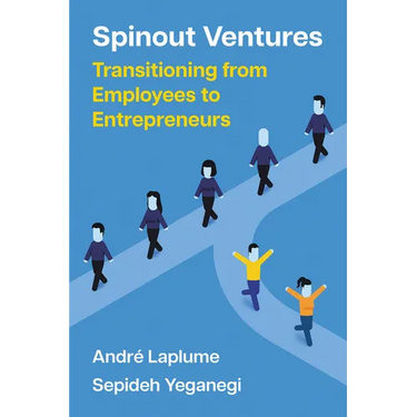 Spinout Ventures: Transitioning from Employees to Entrepreneurs