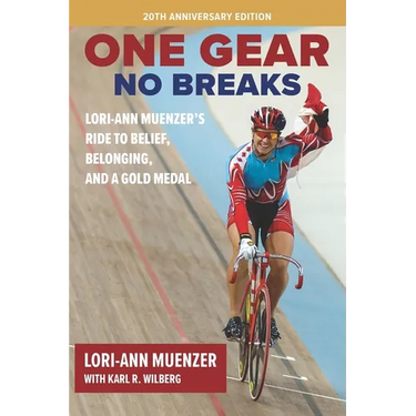 One Gear, No Breaks: Lori-Ann Muenzer's Ride to Belief, Belonging, and a Gold Medal