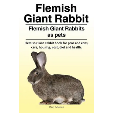 Flemish Giant Rabbit. Flemish Giant Rabbits as pets. Flemish Giant Rabbit book for pros and cons, care, housing, cost, diet and health.