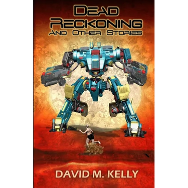 Dead Reckoning And Other Stories