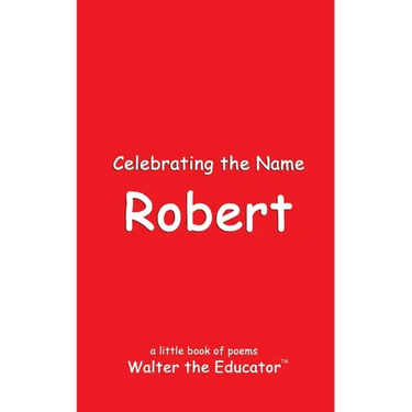 Celebrating the Name Robert