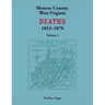 Monroe County, West Virginia Deaths, 1853-1870, Volume 1