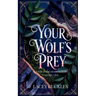 Your Wolf's Prey: A Dark Paranormal Shifter Romance