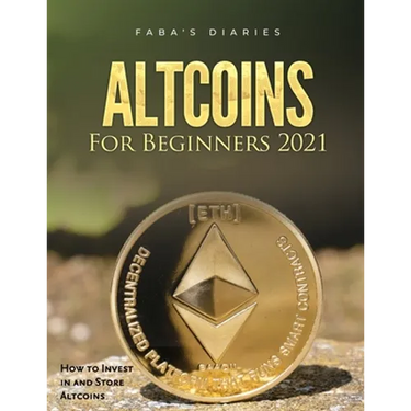 Altcoins For Beginners 2021: How to Invest in and Store Altcoins