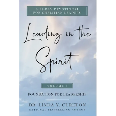 Leading in the Spirit: Foundation for Leadership