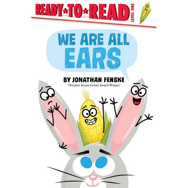 We Are All Ears: Ready-To-Read Level 1